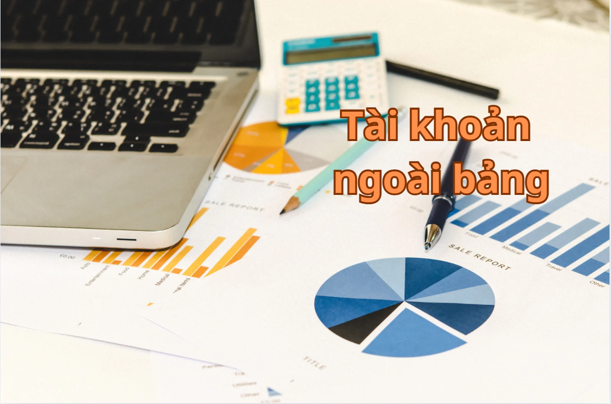 Những điểm mới trong quy định về tài khoản ngoài bảng của chế độ kế toán đơn vị hành chính sự nghiệp